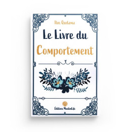 Le Livre du Comportement - Ibn Qudama Al-Maqdissi - MuslimLife