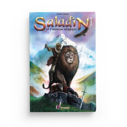 Saladin et l’Anneau Magique - Tome 3 - Remonter le Temps, rencontrer l’Histoire