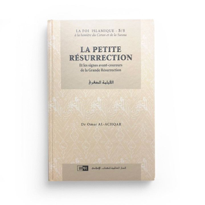 La Petite Résurrection - Série: la Foi islamique 5/8