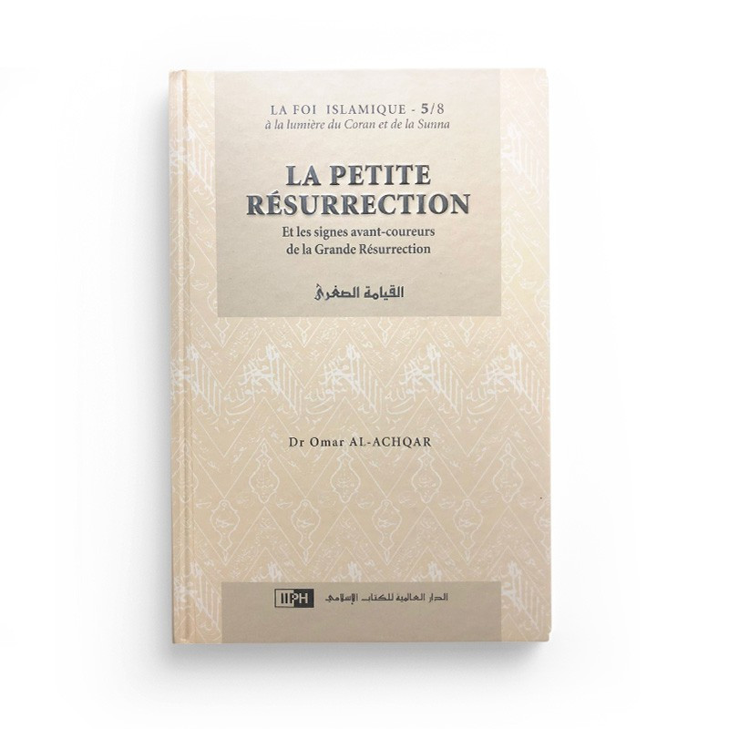 La Petite Résurrection - Série: la Foi islamique 5/8