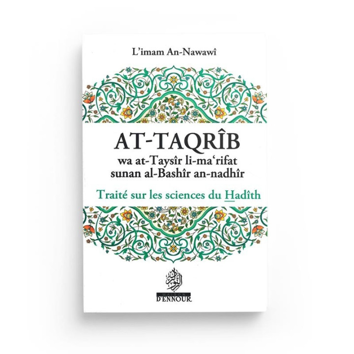 At-Taqrîb wa at-Taysîr li-ma‘rifat sunan al-Bashîr an-nadhîr Traité sur les sciences du Hadîth