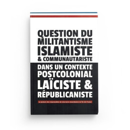 Question du Militantisme Islamiste & Communautariste - Madani Dayak