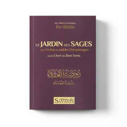 Le jardin des sages et les vertus des nobles personnages – Éditions des savants