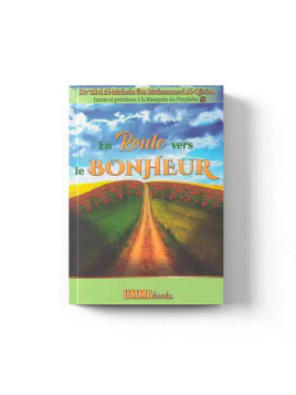 En route vers le bonheur –...