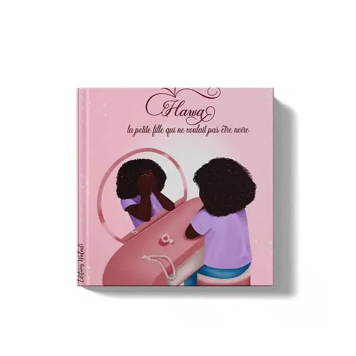 Hawa, la petite fille qui ne voulait pas être noire – Éditions Waladi