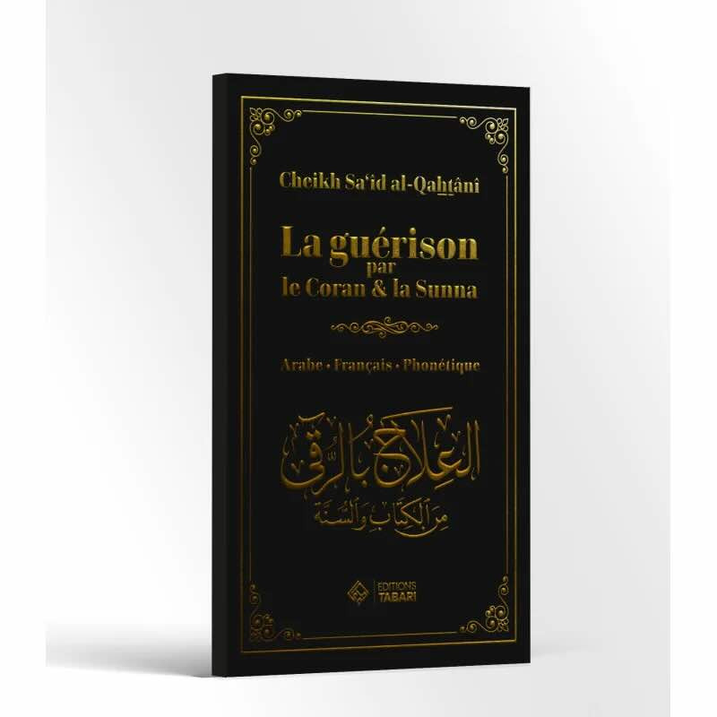 La guérison par le Coran & la Sunna - Noir - Tabari