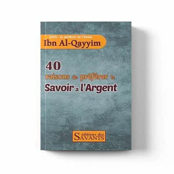 40 raisons de préférer le savoir à l’argent – Éditions des savants