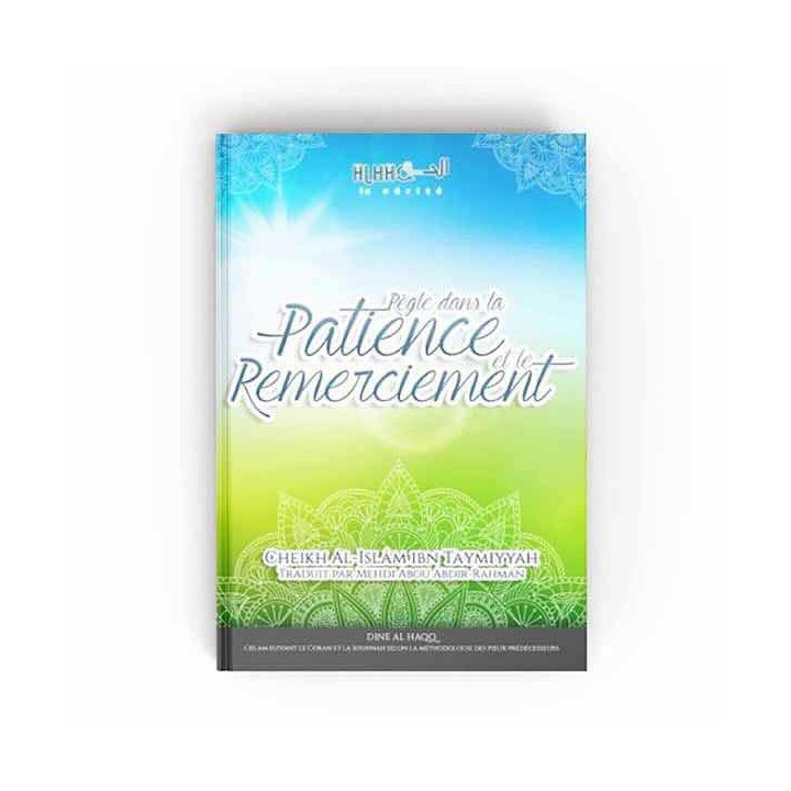 Règle dans la patience et le remerciement – Éditions Dine Al Haqq