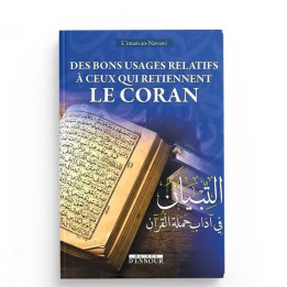 Des bons usages relatifs à ceux qui retiennent le Coran - Editions Ennour