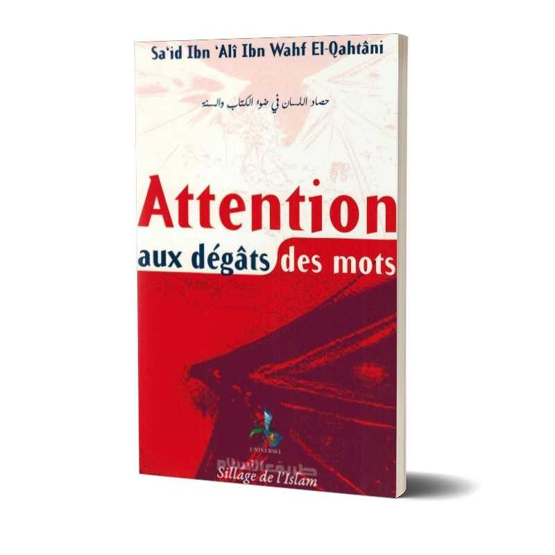 Attention aux dégats des mots - Editions Universel