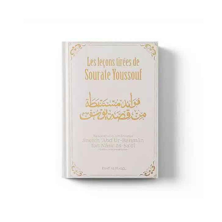 Les Leçons tirées de Sourate Youssouf - Shaykh Ibn Nâsir As-Sa'di - Dine al Haqq