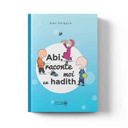 Abi raconte moi un hadith tome 1 – Édition Chamal