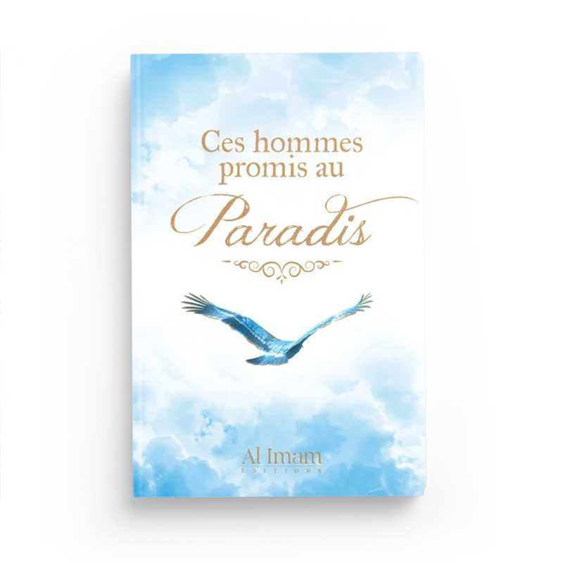 Ces Hommes promis au Paradis - Editions Al imam
