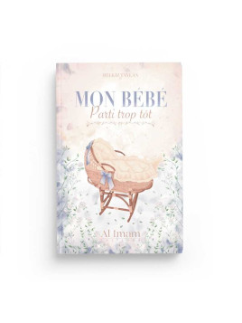 Mon Bébé parti trop tôt -...
