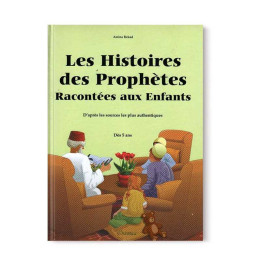 Les Histoires des Prophètes Racontées aux Enfants (Grand livre illustré à partir de 5 ans)