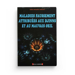 Maladies faussement attribuées aux djinns et au mauvais oeil - Editions Al madina
