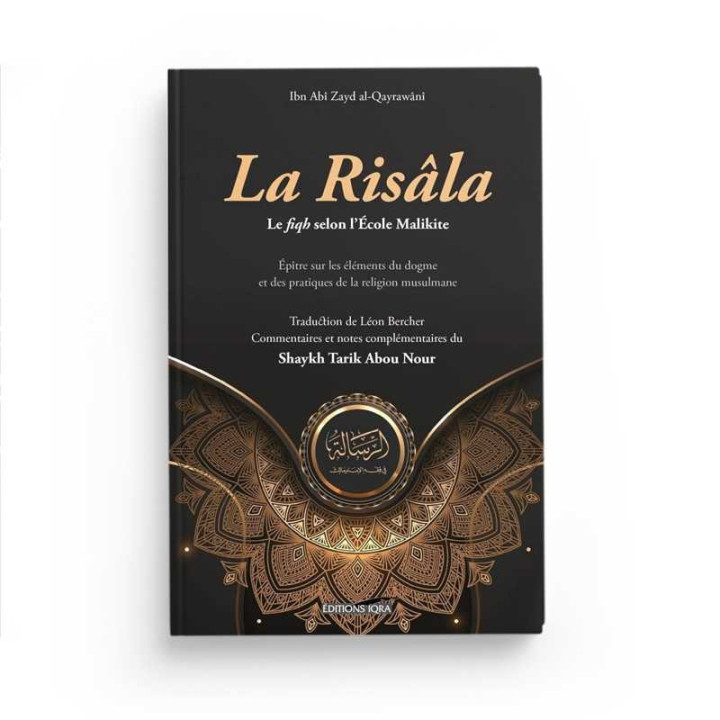 La Risâla, le fiqh selon l'école malikite - Al-Qayrawani - Editions Iqra