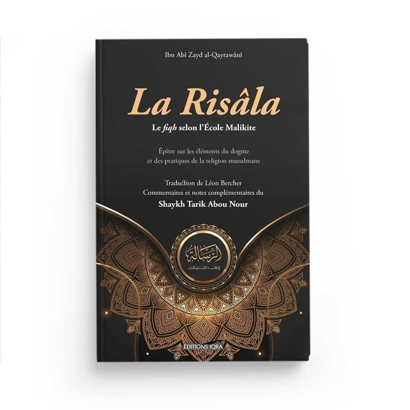 La Risâla, le fiqh selon l'école malikite - Al-Qayrawani - Editions Iqra