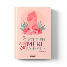 Le quotidien d’une mère imparfaite – Éditions Nour