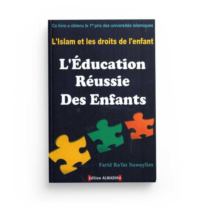 L'éducation réussie des enfants – Éditions Al Madina