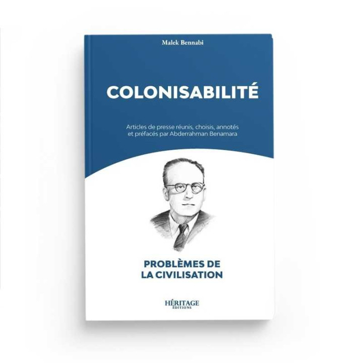 Colonisabilité - Malek Bennabi - Héritage
