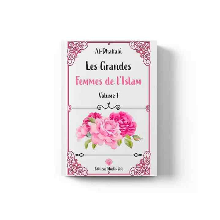 Les grandes femmes de l’islam (Volume 1) – Éditions Muslimlife