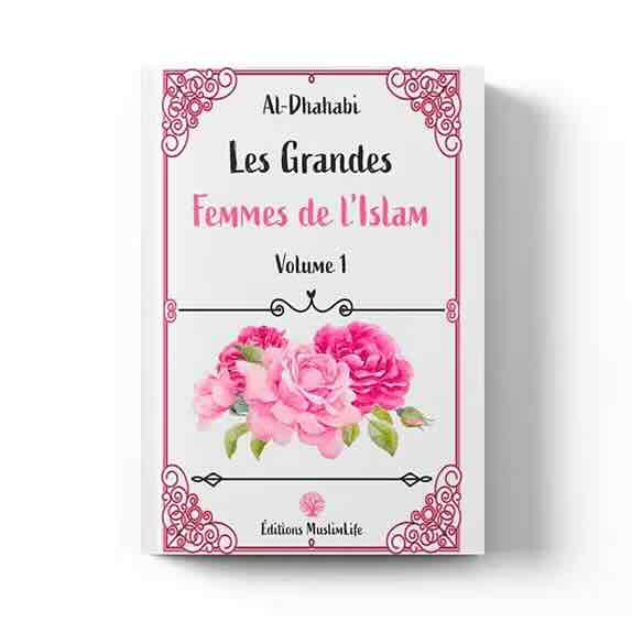 Les grandes femmes de l’islam (Volume 1) – Éditions Muslimlife