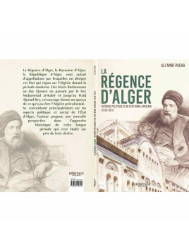 La Régence d'Alger :...
