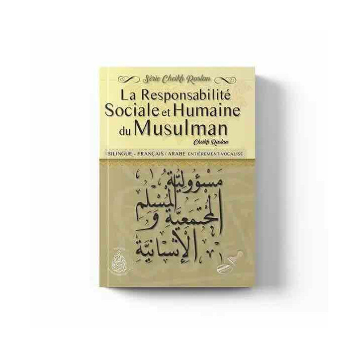La responsabilité sociale et humaine du musulman – Éditions Pieux Prédécesseurs