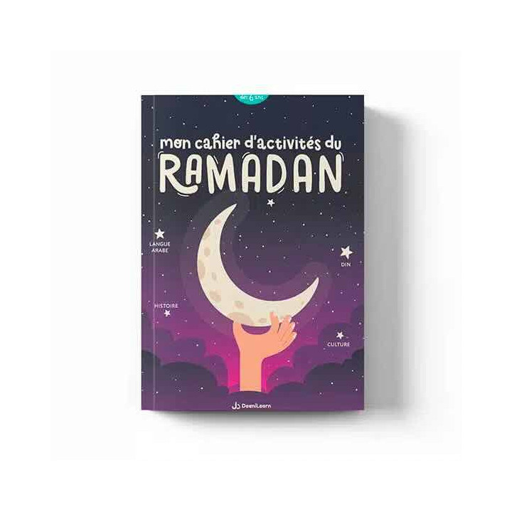 Mon cahier d’activités du ramadan (Dès 6 ans) – Éditions DeeniLearn
