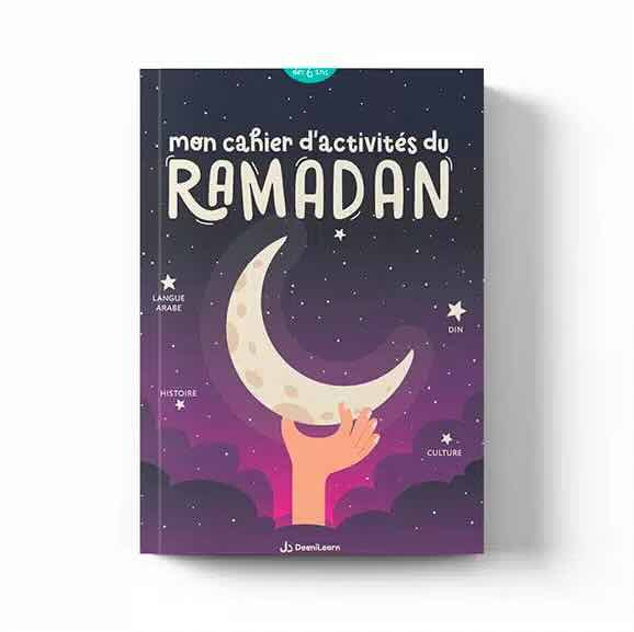 Mon cahier d’activités du ramadan (Dès 6 ans) – Éditions DeeniLearn