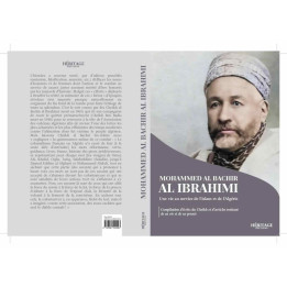 Mohammed Al Bachir Al Ibrahimi : une vie au service de l'Islam et de l'Algérie - Héritage