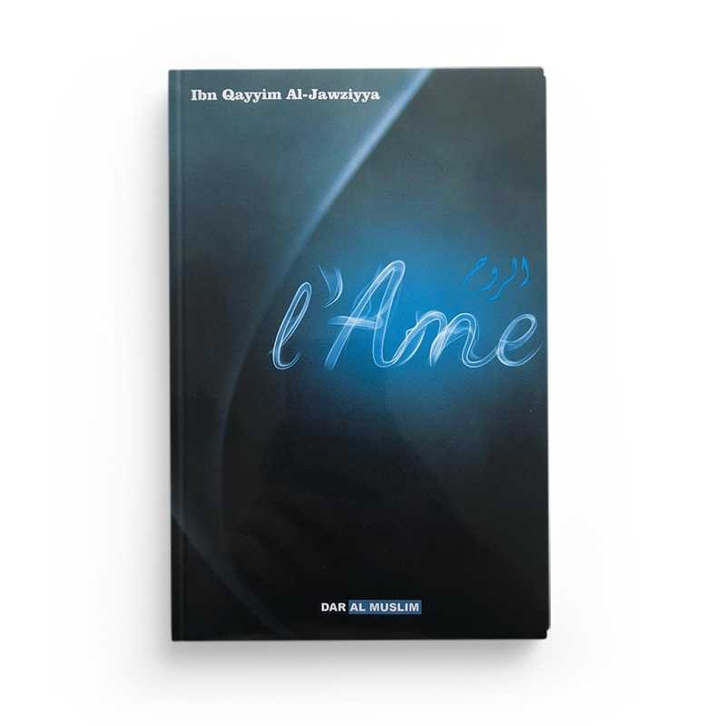 L’âme - Ibn Al-Qayyim - Editions dar al muslim