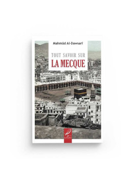Tout savoir sur la Mecque -...