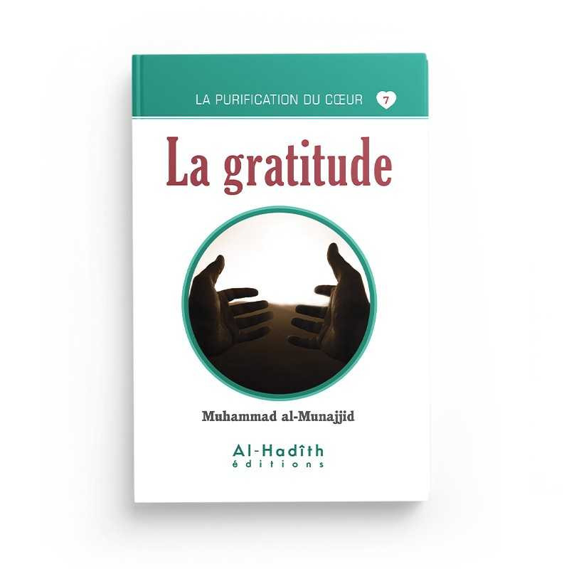 La gratitude - Muhammad al-Munajjid - Editions Al Hadith