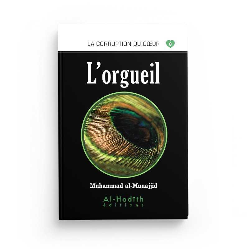 L'orgueil - Muhammad al-Munajjid - Editions Al Hadith