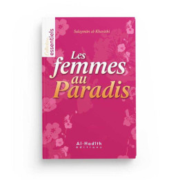 Les femmes au paradis- S. Al Kharashi - Edition Al Hadith