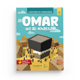 L'histoire du compagnon : Omar ibn al-khattâb - Editions Al Hadith