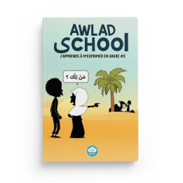 Awlad School - J'apprends à m'exprimer en arabe Tome 2 - BDouin - Muslim Show