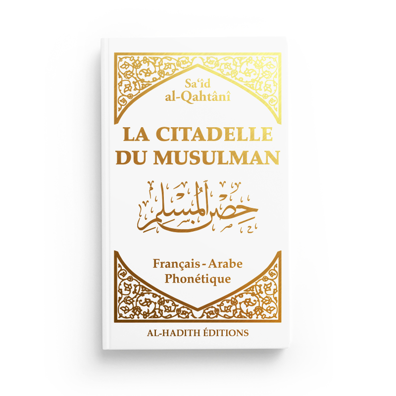 La citadelle du musulman - blanc - Editions Al Hadith