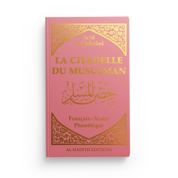 La citadelle du musulman - vieux rose - Editions Al Hadith