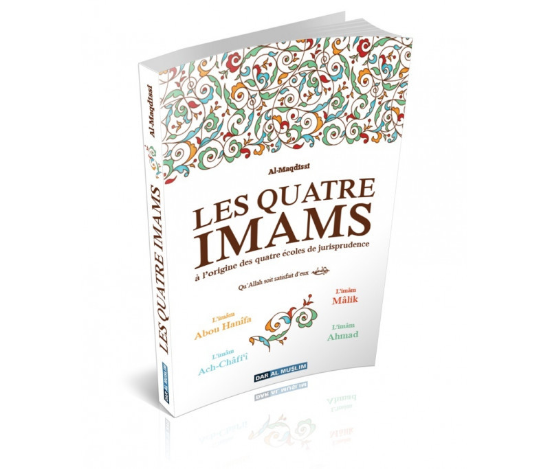 Les quatre imams à l'origine des 4 écoles de jurisprudence