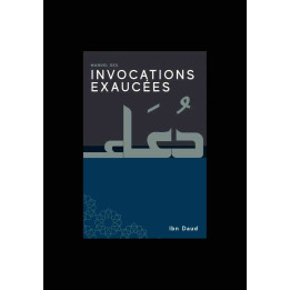 Manuel des invocations exaucées - Ibn Daud