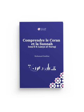 Comprendre le Coran et la...