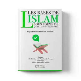 Les bases de l’islam sous forme de questions-réponses – Éditions Akhira