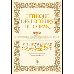 L’éthique des Mémorisateur du Coran - Al-Âjurrî / Abd ar-Razzaq BADR