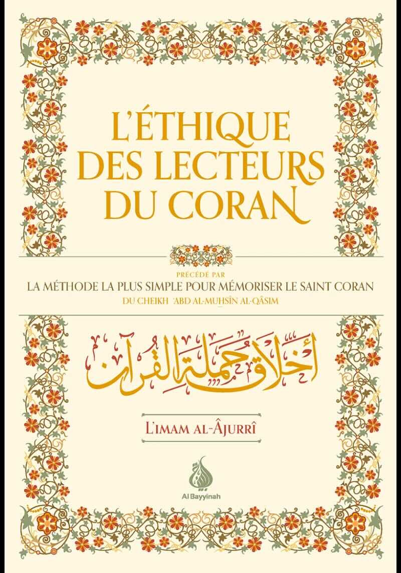 L’éthique des Mémorisateur du Coran - Al-Âjurrî / Abd ar-Razzaq BADR