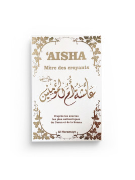 Aisha - Mère des Croyants -...