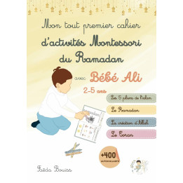 Mon tout premier cahier d'activités Montessori du Ramadan avec Bébé Ali - 2-5 ans