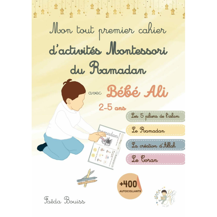 Mon tout premier cahier d'activités Montessori du Ramadan avec Bébé Ali - 2-5 ans